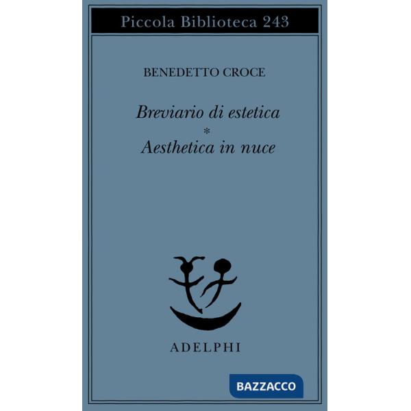 Breviario di estetica-Aesthetica in nuce