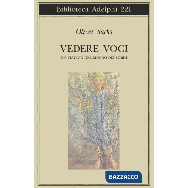 Vedere voci. Un viaggio nel mondo dei sordi
