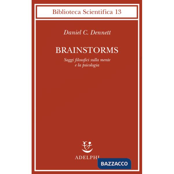 Brainstorms. Saggi filosofici sulla mente e la psicologia