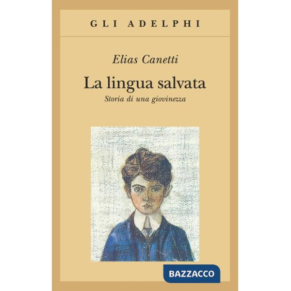 Lingua salvata. Storia di una giovinezza (La)