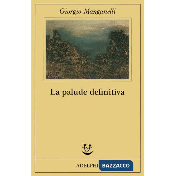 Palude definitiva (La)