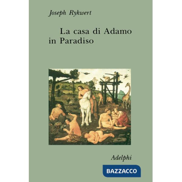 Casa di Adamo in Paradiso (La)