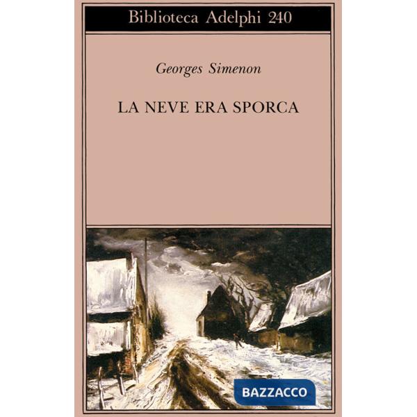 Neve era sporca (La)