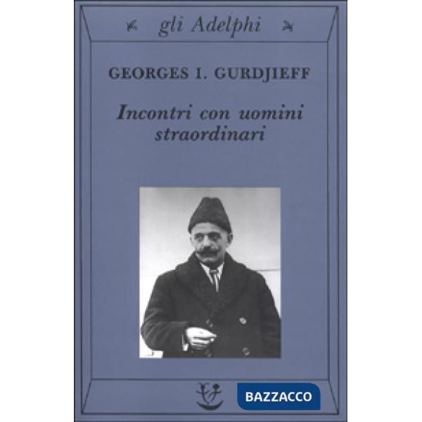 Incontri con uomini straordinari