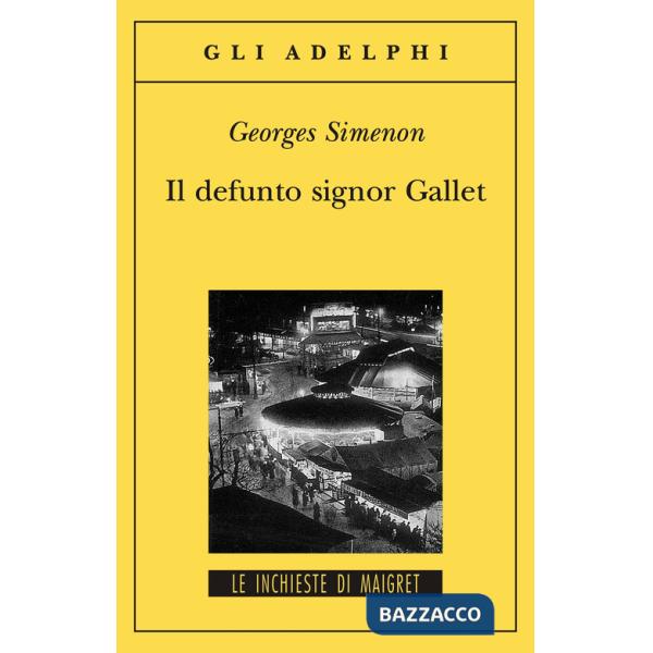 Defunto signor Gallet (Il)