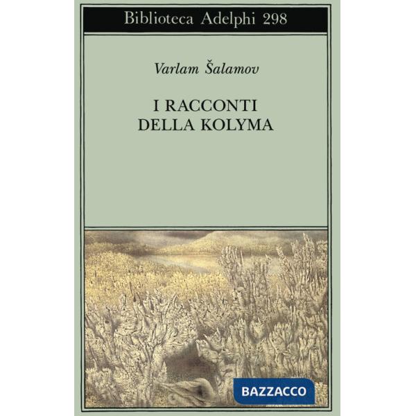 Racconti della Kolyma (I)