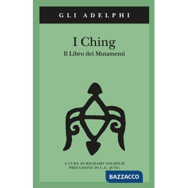I Ching. Il libro dei mutamenti. Con 3 monete