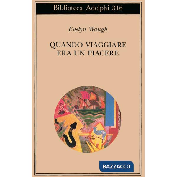 Quando viaggiare era un piacere