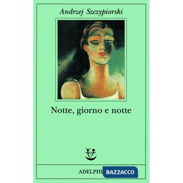 Notte, giorno e notte