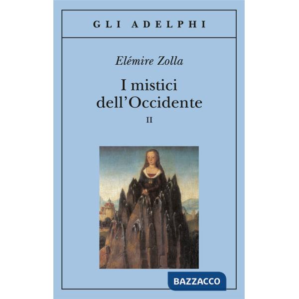Mistici dell'Occidente (I). Vol. 2