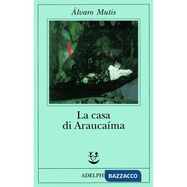 Casa di Araucaíma (La)