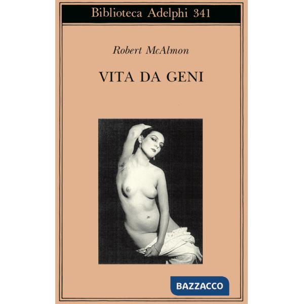 Vita da geni. 1920-1930