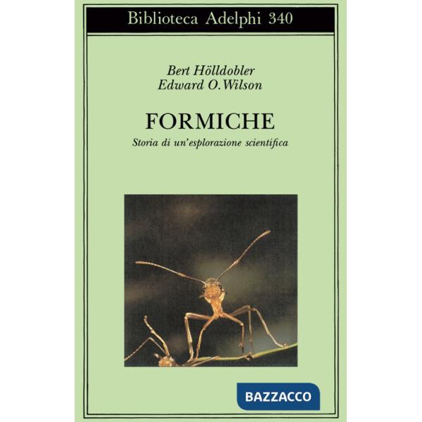 Formiche. Storia di un'esplorazione scientifica