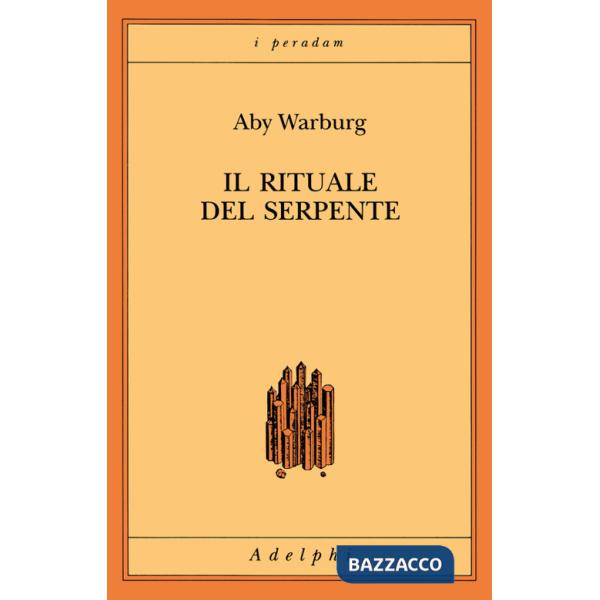 Rituale del serpente. Una relazione di viaggio (Il)