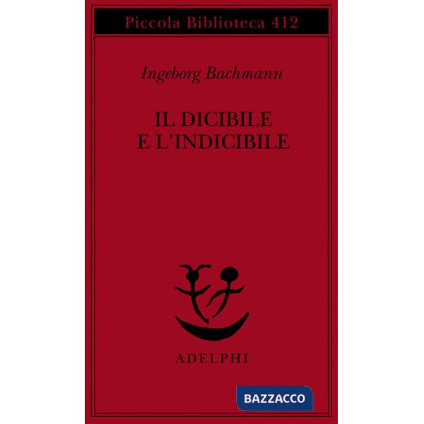 Dicibile e l'indicibile. Saggi radiofonici (Il)