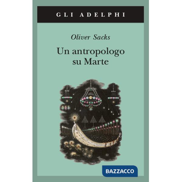 Antropologo su Marte. Sette racconti paradossali (Un)