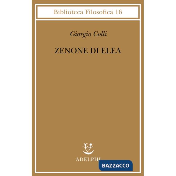 Zenone di Elea. Lezioni 1964-1965