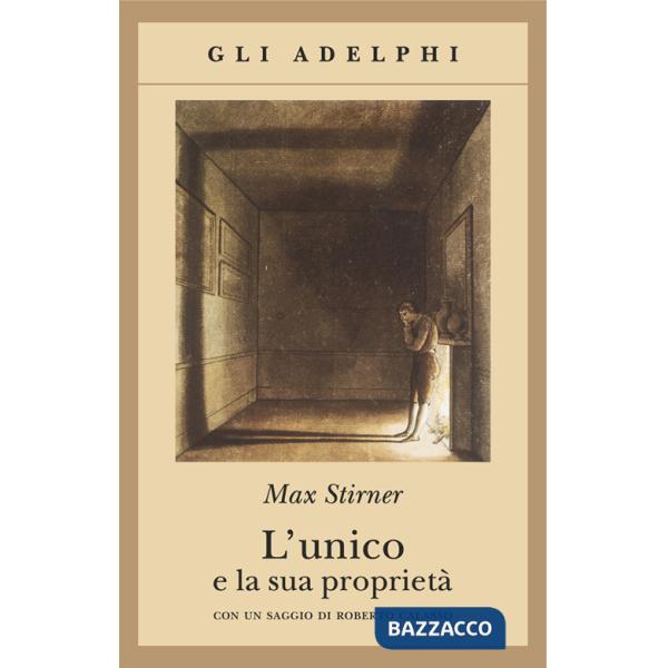 Unico e la sua proprietà (L')