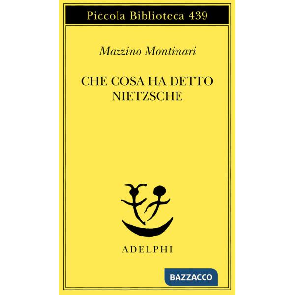 Che cosa ha detto Nietzsche