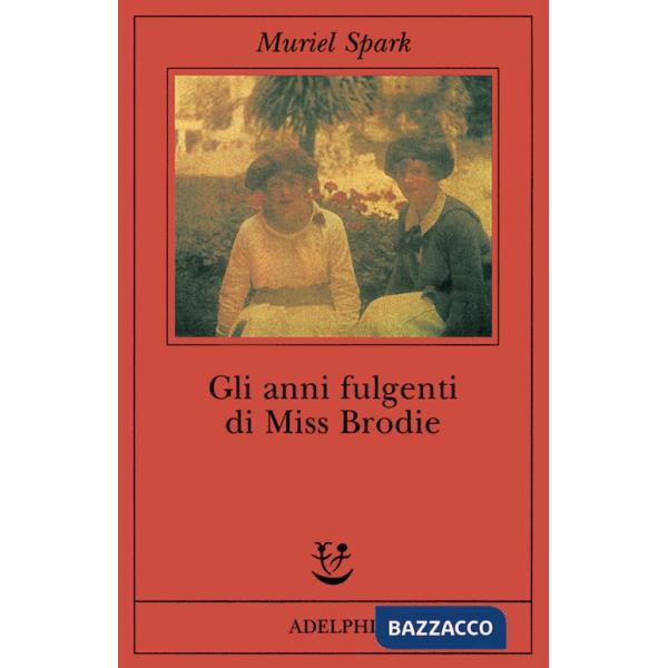 Anni fulgenti di miss Brodie (Gli)