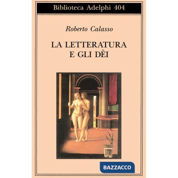 Letteratura e gli dei (La)