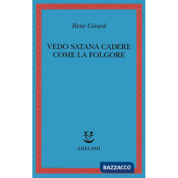 Vedo Satana cadere come la folgore