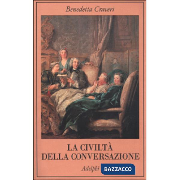 Civiltà della conversazione (La)