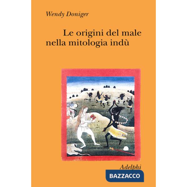 Origini del male nella mitologia indù (Le)