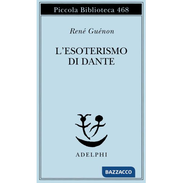 Esoterismo di Dante (L')