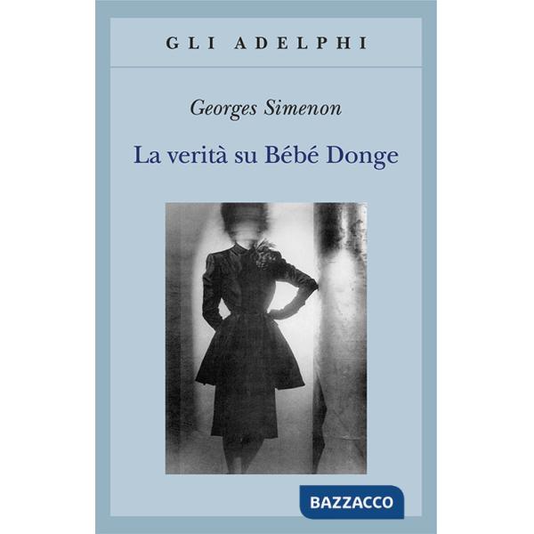 Verità su Bébé Donge (La)