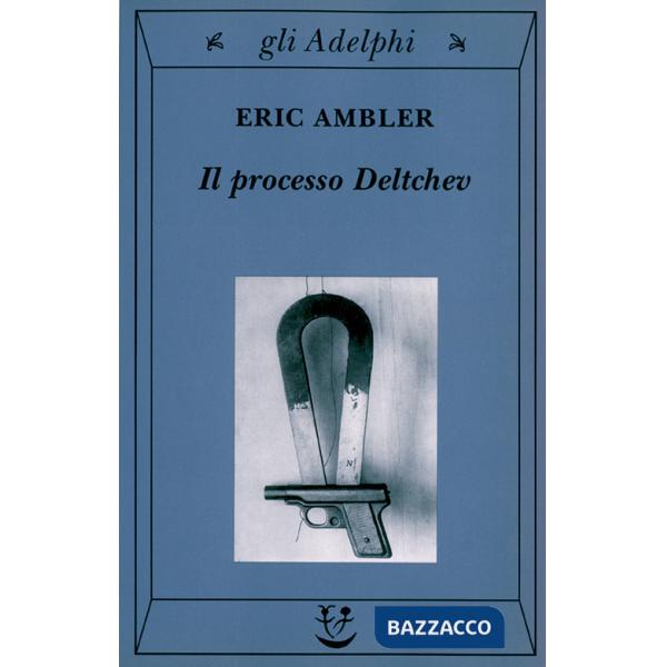 Processo Deltchev (Il)