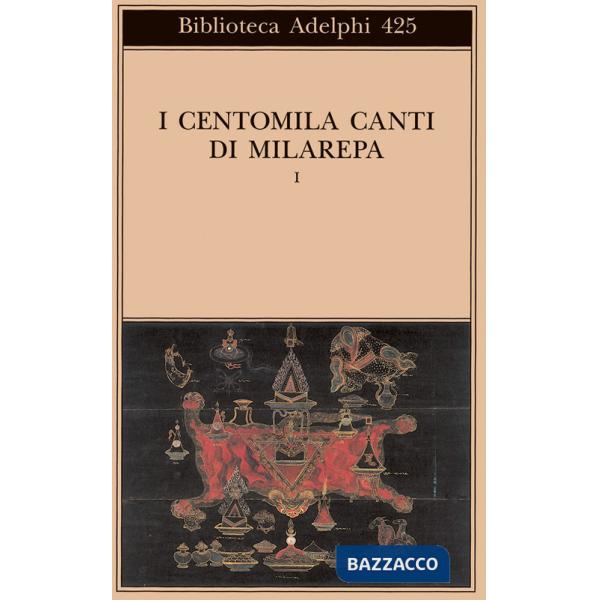 Centomila canti di Milarepa (I). Vol. 1
