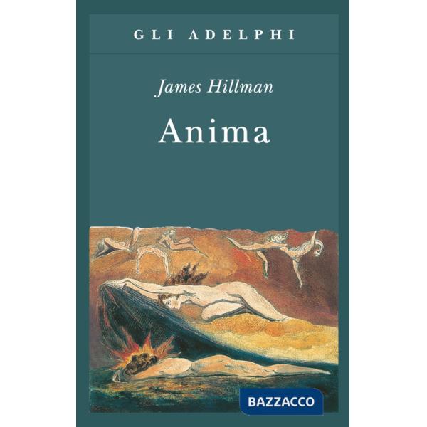 Anima. Anatomia di una nozione personificata