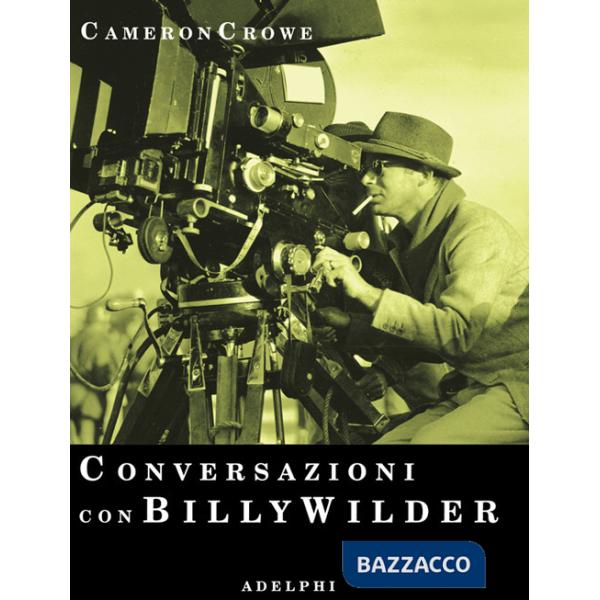 Conversazioni con Billy Wilder