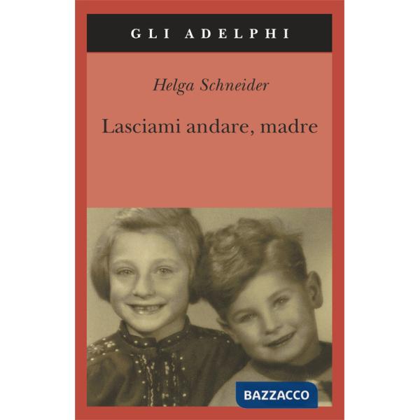 Lasciami andare, madre