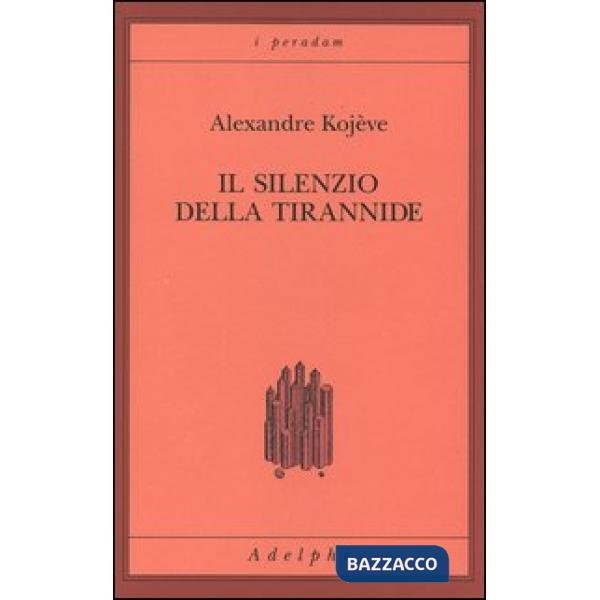 Silenzio della tirannide (Il)