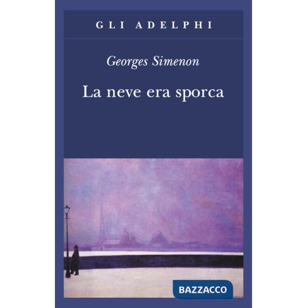 Neve era sporca (La)