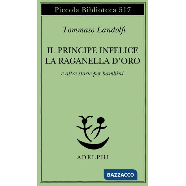 Principe infelice e altre storie per bambini (Il)