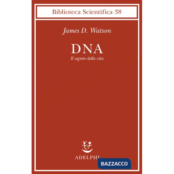 DNA. Il segreto della vita