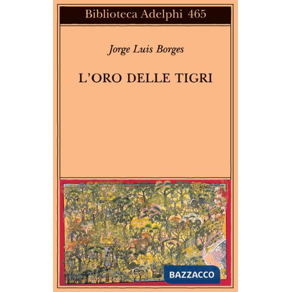 Oro delle tigri. Testo spagnolo a fronte (L')