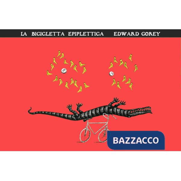 Bicicletta epiplettica. Ediz. illustrata (La)
