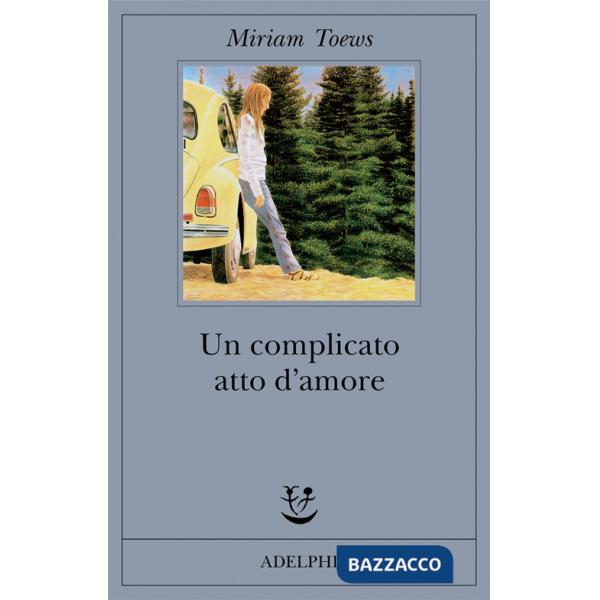 Complicato atto d'amore (Un)