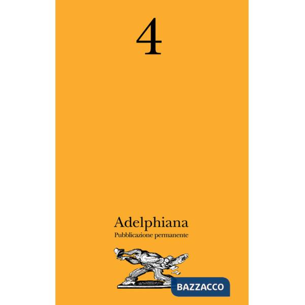 Adelphiana. Pubblicazione permanente. Vol. 4
