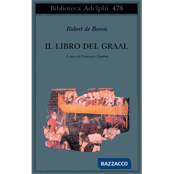 Libro del Graal. Giuseppe di Arimatea-Merlino-Perceval (Il)