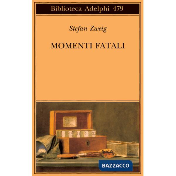 Momenti fatali. Quattordici miniature storiche