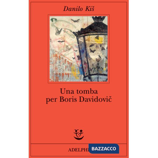 Tomba per Boris Davidovic. Sette capitoli di una stessa storia (Una)