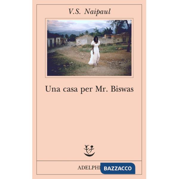 Casa per Mr Biswas (Una)