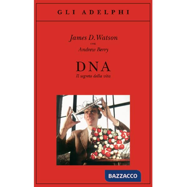 DNA. Il segreto della vita