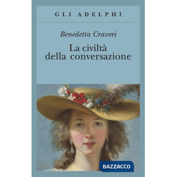 Civiltà della conversazione (La)