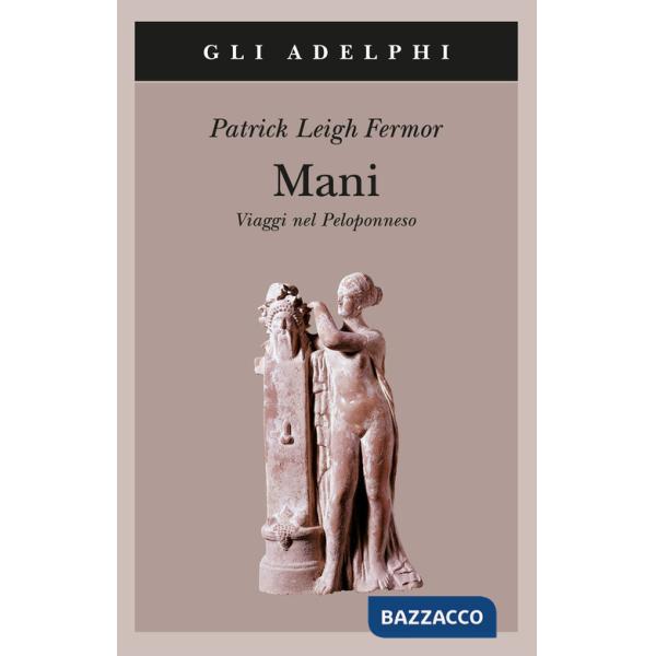 Mani. Viaggi nel Peloponneso